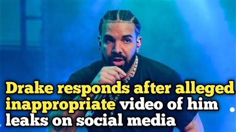 drake nude leaked|Drake responds after alleged inappropriate video of him leaks on。